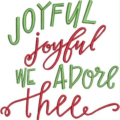 An embroidery design of the words "Joyful joyful we adore thee" featuring a playful mix of red and green lettering.