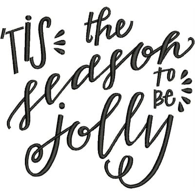 An embroidery design of the phrase "'TIS the season to be Jolly" in a playful, stylized font.