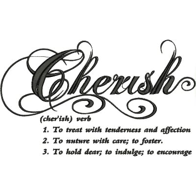 An embroidery design of the word "Cherish" in an elegant script, accompanied by its definition and verbs related to nurturing and affection.