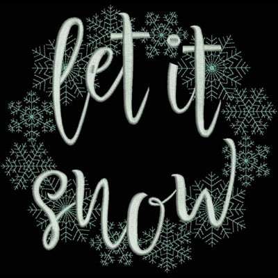 An embroidery design of the phrase "let it snow" surrounded by delicate snowflakes.